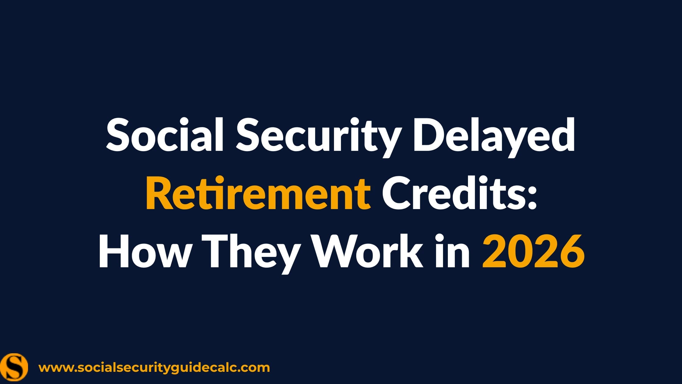 Delayed retirement credits guide